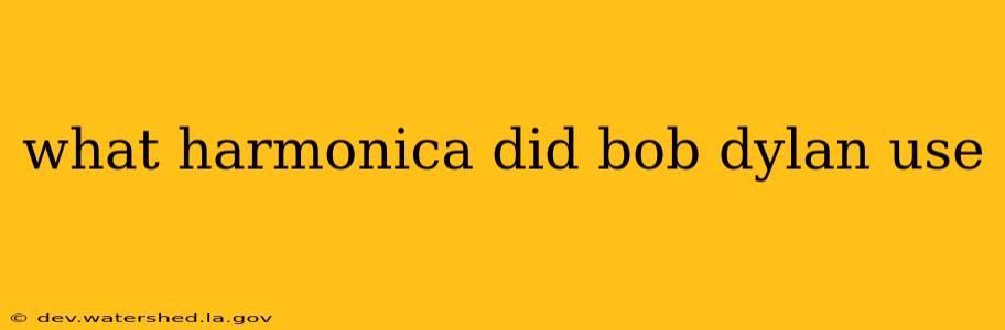 what harmonica did bob dylan use