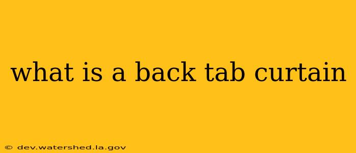 what is a back tab curtain