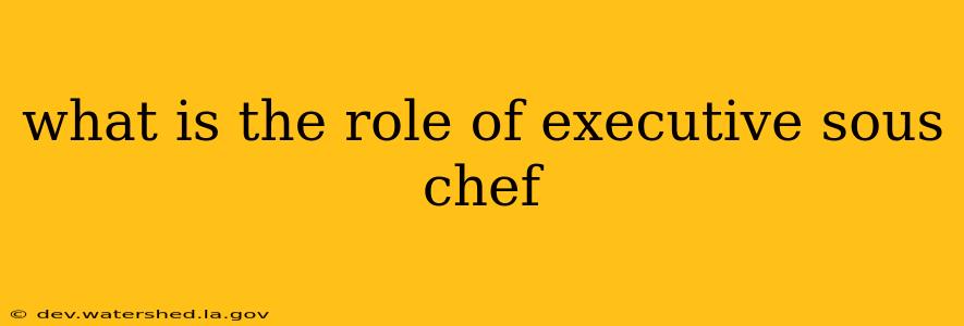 what is the role of executive sous chef