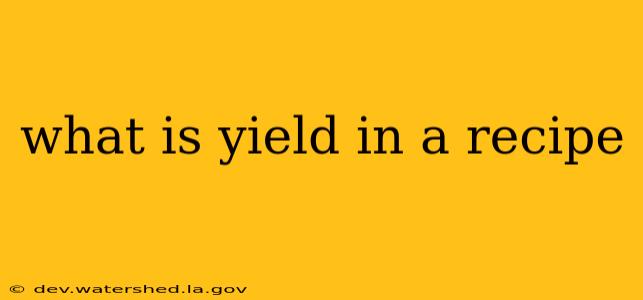 what is yield in a recipe