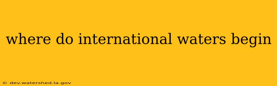 where do international waters begin