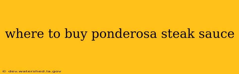 where to buy ponderosa steak sauce