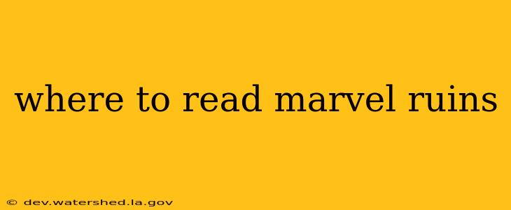 where to read marvel ruins