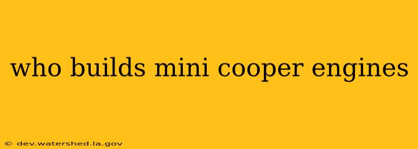 who builds mini cooper engines