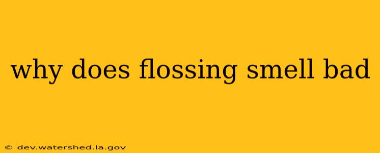 why does flossing smell bad