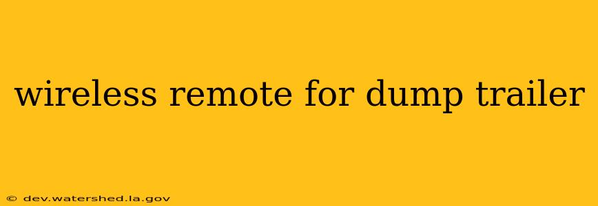 wireless remote for dump trailer