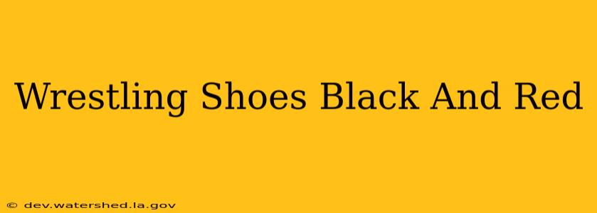 wrestling shoes black and red
